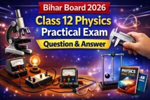 12th physics practical exam question answer 2026 , 12th physics 10 january answer key , bihar board 12th physics practical exam answer key 2026,